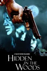 Hidden in the Woods (2012)