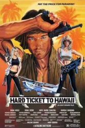 Hard Ticket to Hawaii (1987)