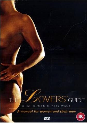 The Lovers’ Guide: What Women Really Want (2002)