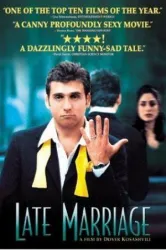 Late Marriage (2001)