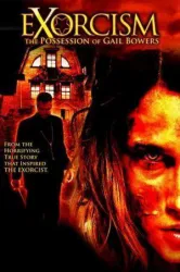 Exorcism: The Possession of Gail Bowers (2006)