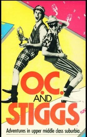 O.C. and Stiggs (1985)