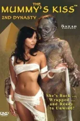 The Mummy’s Kiss: 2nd Dynasty (2006)