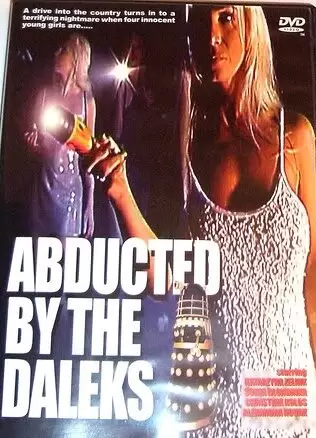Abducted by the Daloids (2005)