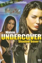 Maisie Undercover: Shadow Boxer (2006)