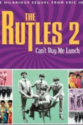 The Rutles 2: Can’t Buy Me Lunch (2004)