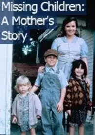 Missing Children: A Mother’s Story (1982)