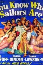 You Know What Sailors Are (1954)