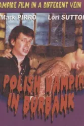 A Polish Vampire in Burbank (1985)