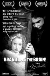 Brand Upon the Brain (2006)