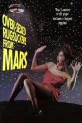 Over-sexed Rugsuckers from Mars (1989)