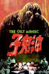The Oily Maniac (1976)