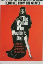 The Woman Who Wouldn’t Die (1965)