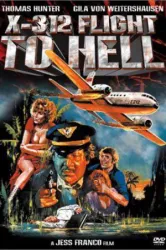 X312 Flight to Hell (1971)