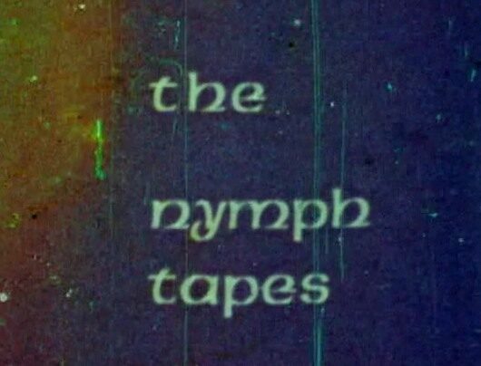 The Nymph Tapes (1973)