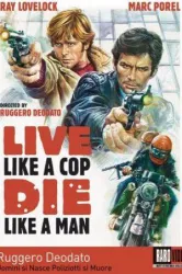 Live Like a Cop Die Like a Man (1976)