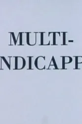 Multi Handicapped (1986)
