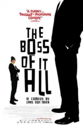 The Boss of It All (2006)