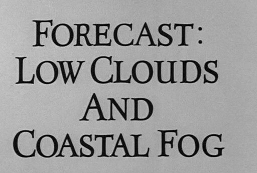 Forecast Low Clouds and Coastal Fog (1963)