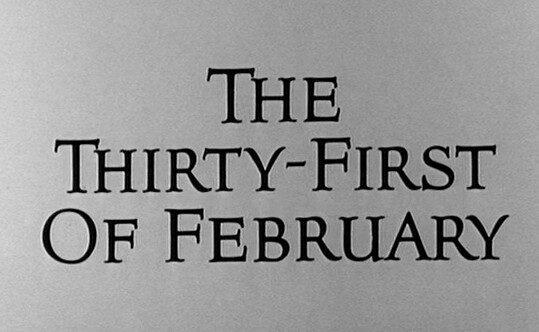 The Thirty First of February (1963)