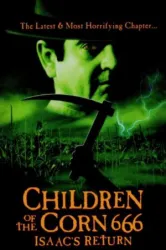 Children of the Corn 666 Isaacs Return (1999)
