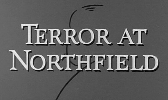 Terror at Northfield (1963)