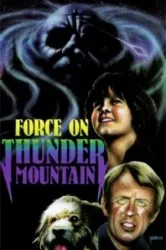 The Force on Thunder Mountain (1978)