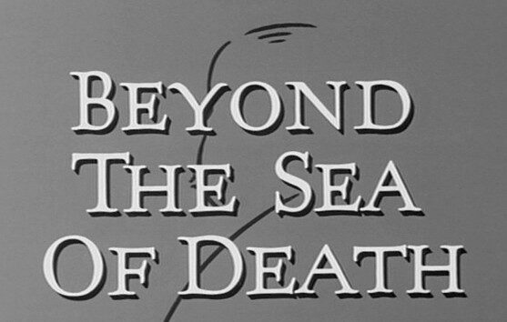 Beyond the Sea of Death (1964)