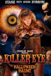 Killer Eye Halloween Haunt (2011)