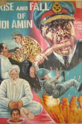 Amin The Rise and Fall (1981)
