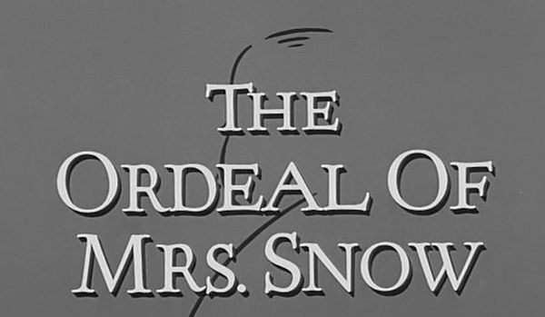 The Ordeal of Mrs Snow (1964)