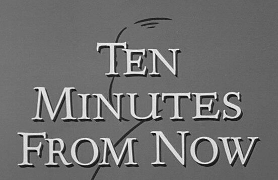 Ten Minutes from Now (1964)