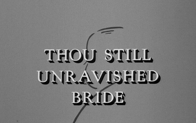 Thou Still Unravished Bride (1965)