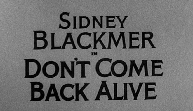 Don’t Come Back Alive (1955)
