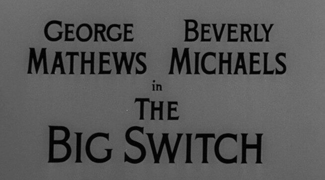 The Big Switch (1955)