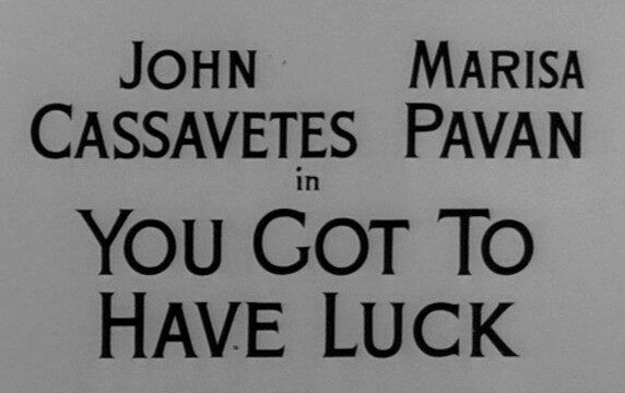 You Got to Have Luck (1955)