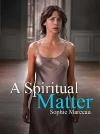A Spiritual Matter (2015)