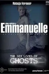 Emmanuelle The Sex Lives Of Ghosts (2004)