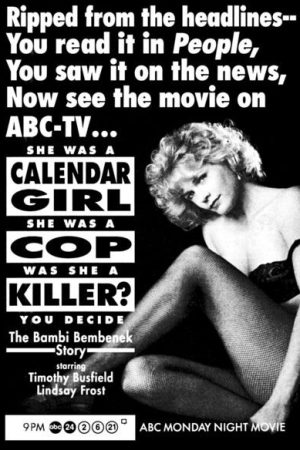 Calendar Girl, Cop, Killer? The Bambi Bembenek Story (1992)