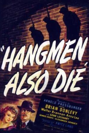 Hangmen Also Die (1943)