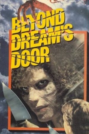 Beyond Dreams Door (1989)