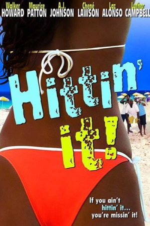 Hittin’ It! (2004)
