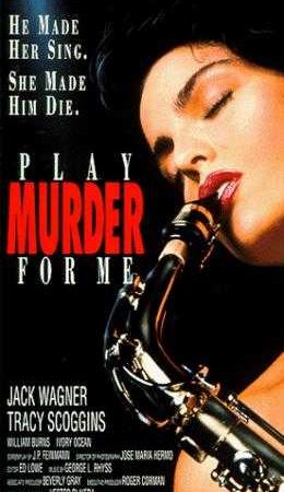 Play Murder for Me (1990)