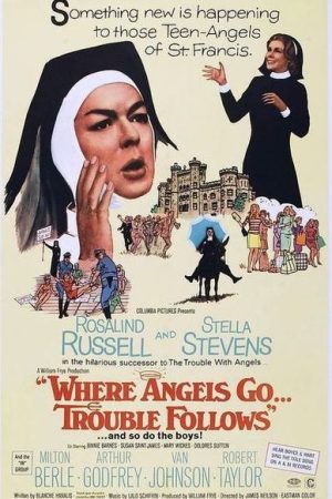 Where Angels Go Trouble Follows (1968)